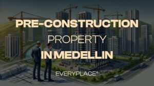 PRE-CONSTRUCTION PROPERTY IN MEDELLIN