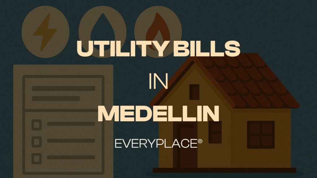 UTILITY BILLS IN MEDELLIN