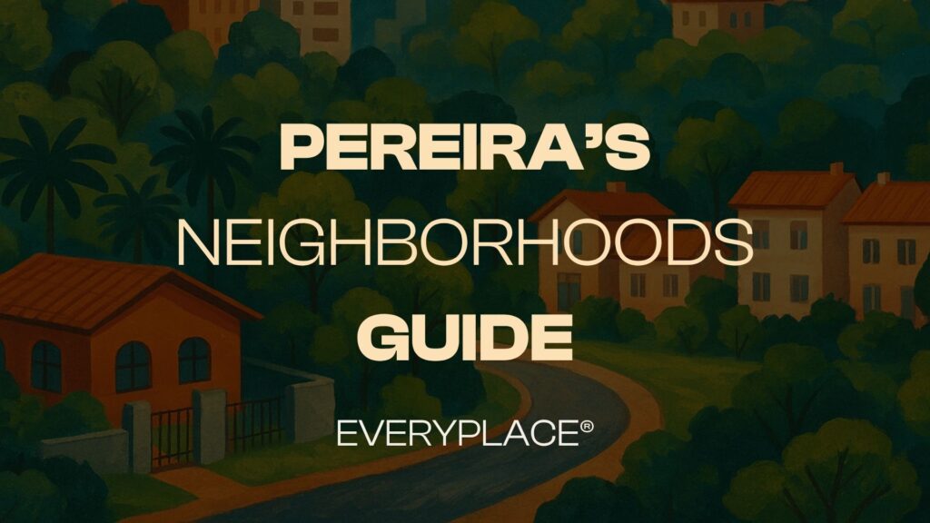 Pereira's neighborhoods guide