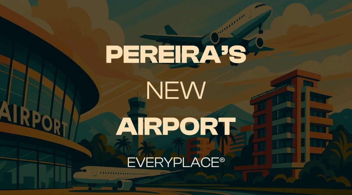 Pereira's new airport