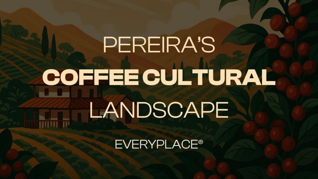 pereira's coffee cultural landscape