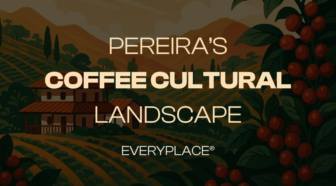 pereira's coffee cultural landscape