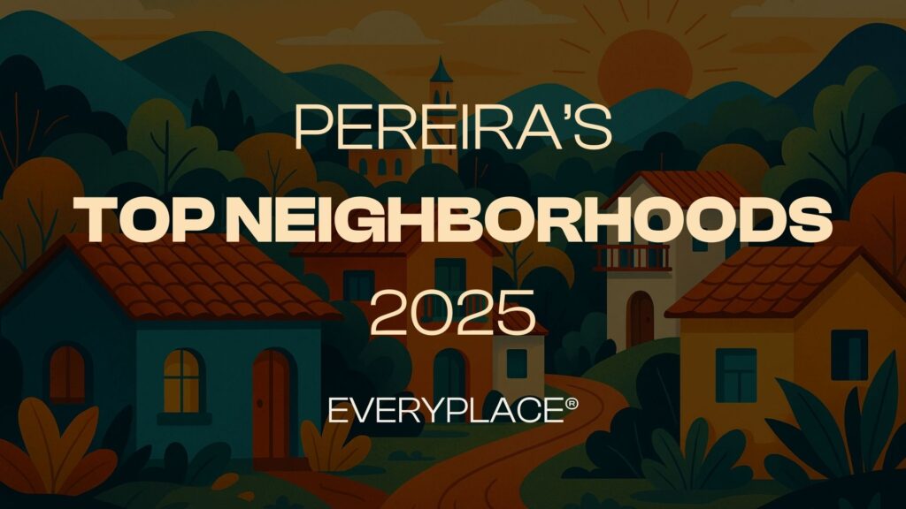 pereira's top neighborhoods 2025